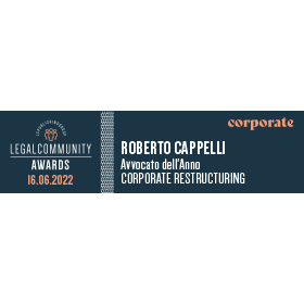 Corporate Restructuring, Roberto Cappelli professionista dell’anno – Legal Community Corporate Awards